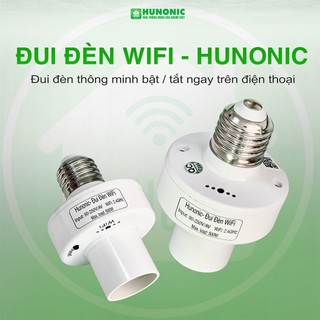 Đui Đèn Thông Minh Wifi Hunonic, Hẹn Giờ Từ Xa Tự Động, Điều Khiển Từ Xa Bằng Điện Thoại