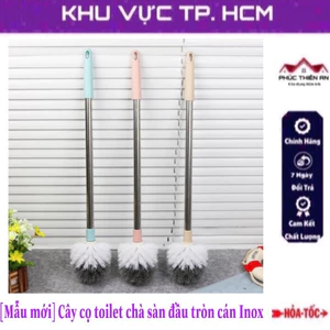 Cây cọ toilet chà sàn đầu tròn, cán Inox cao cấp - tiện dụng, siêu bền