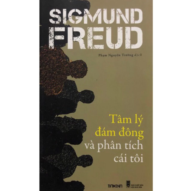 Tâm lý đám đông và phân tích cái tôi Sigmund Freud