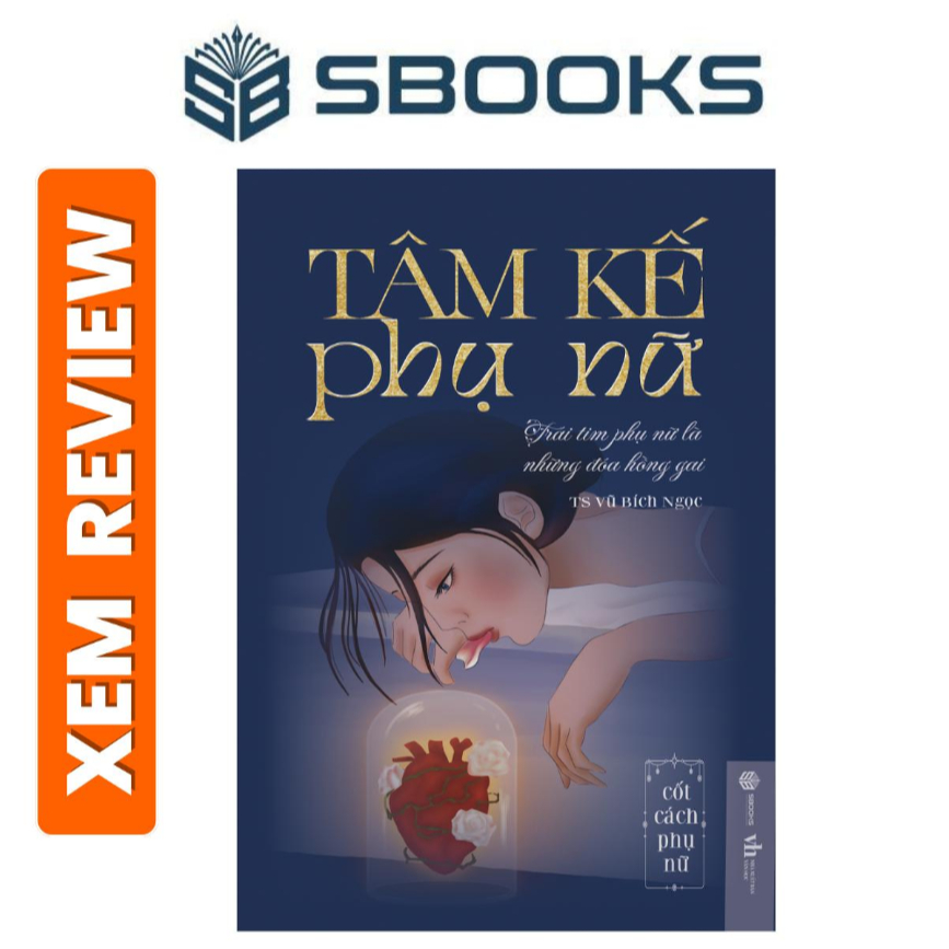 Sách - Tâm Kế Phụ Nữ - Sách phát triển tư duy bản thân cho phụ nữ hay nhất 2024 - Sbooks Store