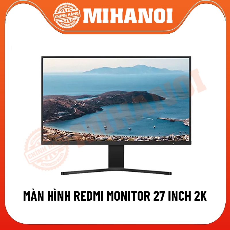 [Hoả Tốc] Màn hình máy tính Xiaomi Redmi 22 inch, 23.8 inch, 27 inch ...