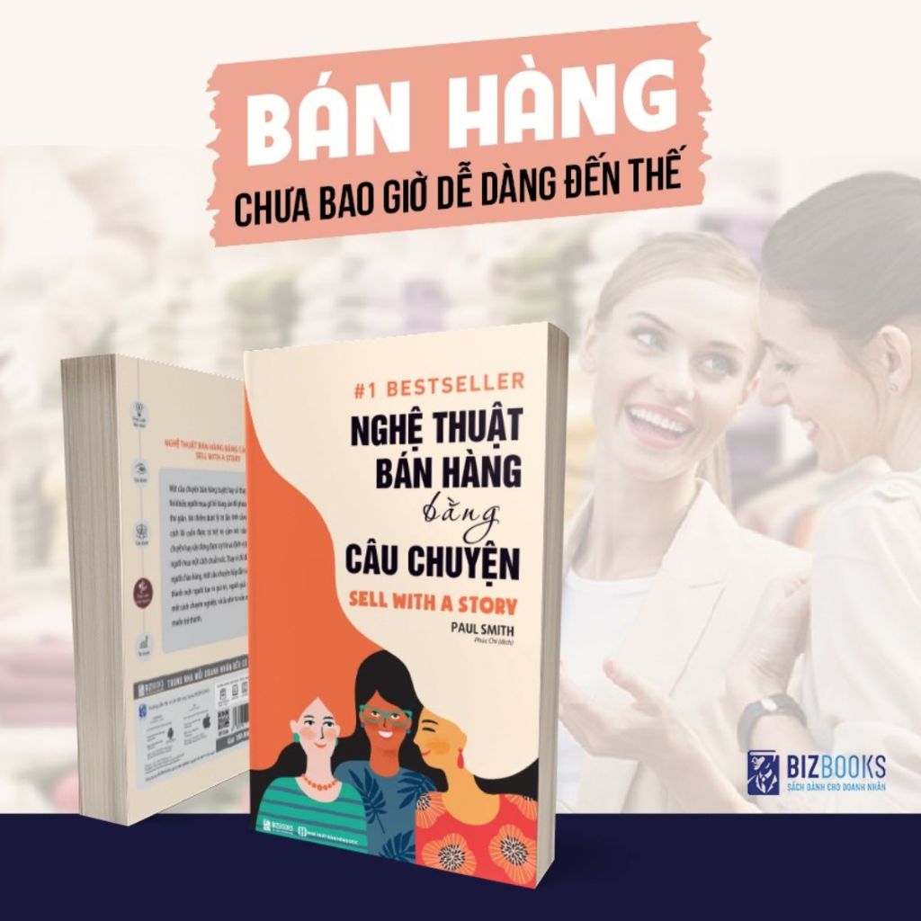 Sách Nghệ Thuật Bán Hàng Bằng Câu Chuyện Và Livestream Tiktok Làm Sao Để Bán Hàng Duyên Dáng, Chốt Đơn Mỏi Tay