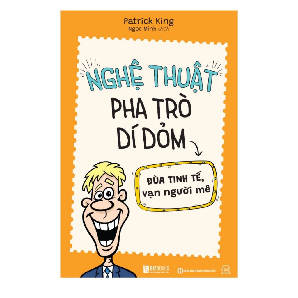 Sách Nghệ Thuật Pha Trò Dí Dỏm, Bẫy Giao Tiếp, Giao Tiếp 360 Độ, Giao Tiếp Tự Tin Trong 1 Phút, Ứng Biến – Hài Hước