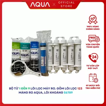 Combo Bộ Lõi Từ 1 Đến 9 AQUA Chính Hãng. Phù Hợp Các Dòng Máy Lọc RO - GỒM LÕI LỌC 123 - MÀNG RO AQUA - LÕI KHOÁNG 56789