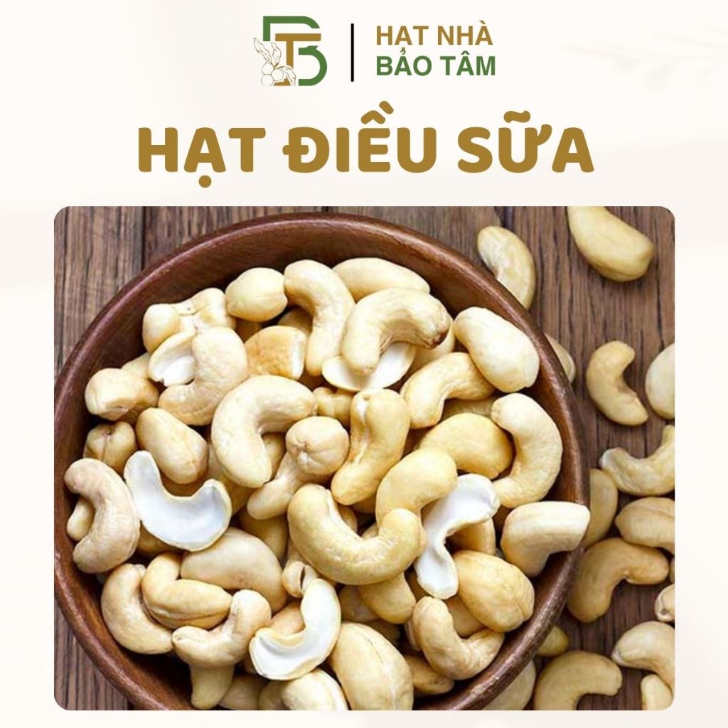 Hạt Điều Sữa Sấy Và Sống Nguyên Vị không Lụa Thơm Bùi -  - Xưởng Hạt Dinh Dưỡng Bảo Tâm