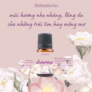 Tinh dầu thư giãn Dreamers - Những kẻ mộng mơ | 10ml The Tea Stories