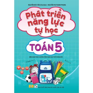 Sách - Phát Triển Năng Lực Tự Học Toán 5 - Biên Soạn Theo Chương Trình GDPT Mới - ndbooks