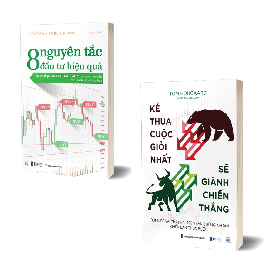 Sách Đầu Tư Chứng Khoán: Kẻ Thua Cuộc Giỏi Nhất Sẽ Giành Chiến Thắng, 8 Nguyên Tắc Đầu Tư Hiệu Quả