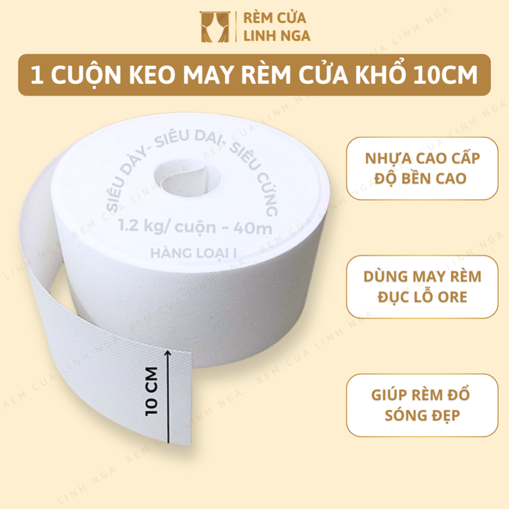 [ 1 CUỘN 1.2KG ~ 40M ] Keo May Rèm Ore Cao Cấp Loại 1 - Khổ 10CM - Mếch ...