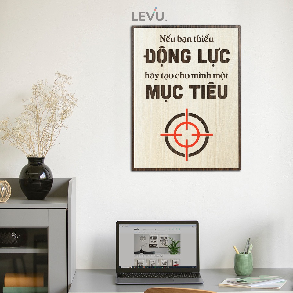 Tranh Tặng Nhân Viên LEVU099: Nếu bạn thiếu động lực hãy tạo cho mình một mục tiêu