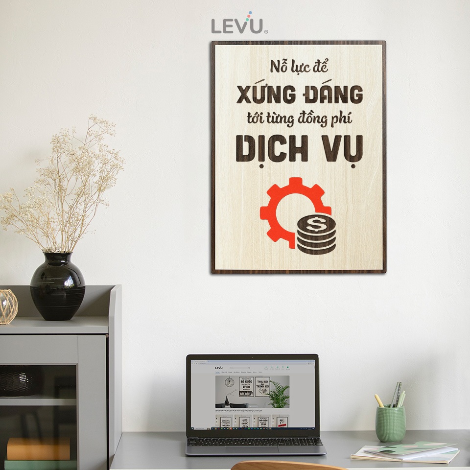 Tranh khẩu hiệu văn phòng LEVU087: Luôn nỗ lực xứng đáng với từng đồng phí dịch vụ