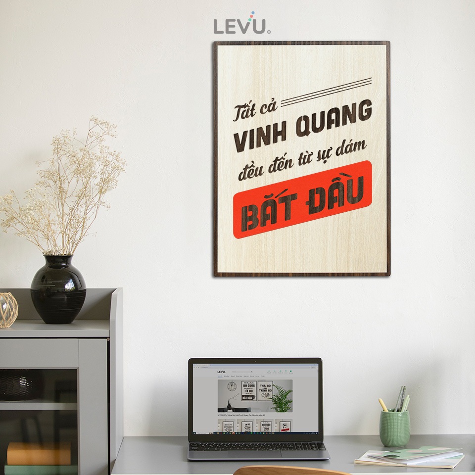 Tranh Gỗ khắc chữ LEVU111: Tất cả vinh quang đều đến từ sự dám bắt đầu