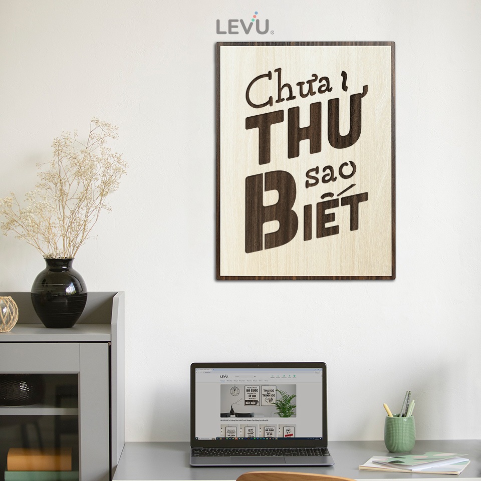 Tranh Treo Văn Phòng làm việc LEVU093: Chưa thử sao biết