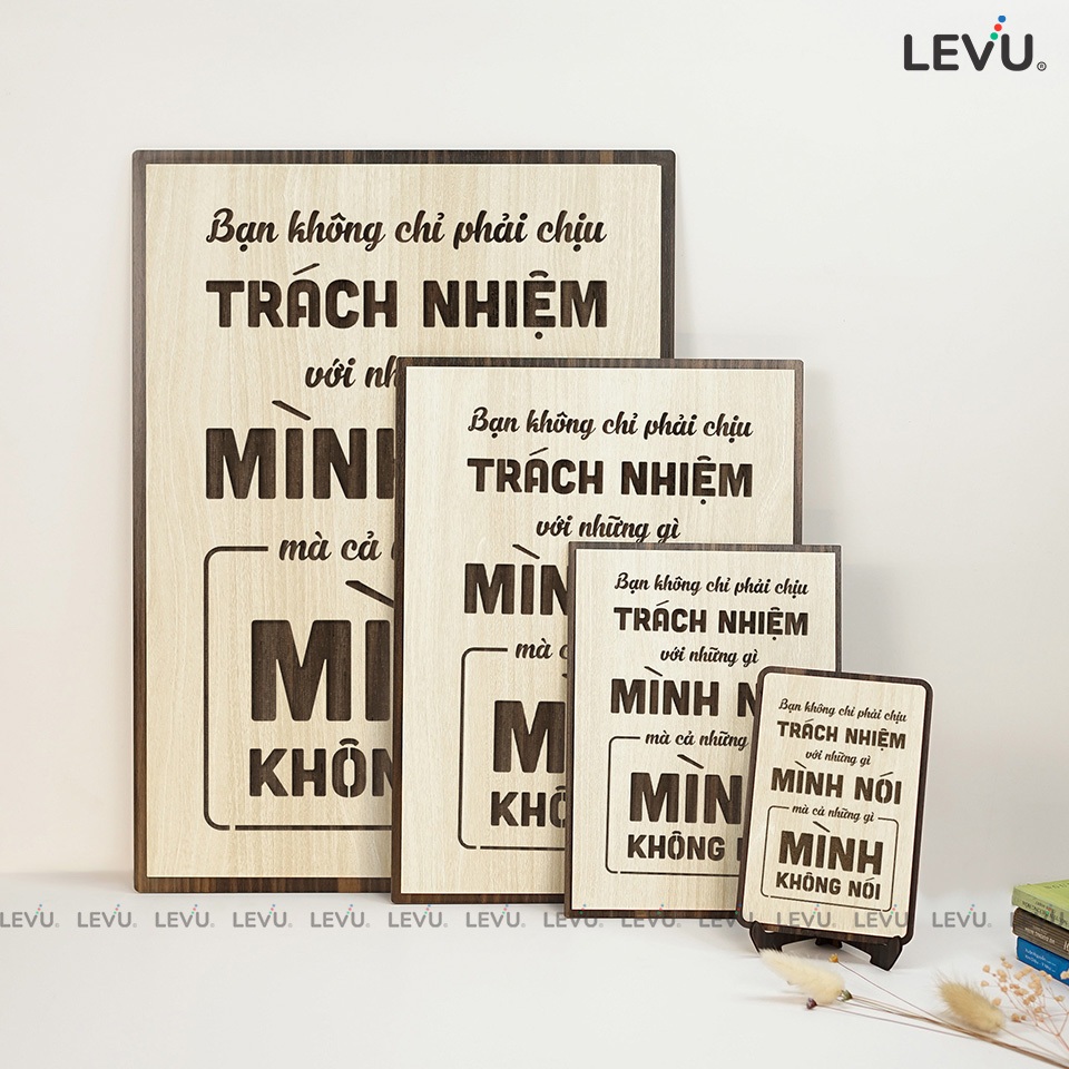 Tranh Slogan LEVU106: Bạn không chỉ phải chịu trách nhiệm với những gì mình nói mà cả những gì mình không nói