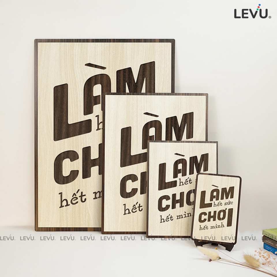 Tranh truyền động lực LEVU086: Làm hết sức chơi hết mình
