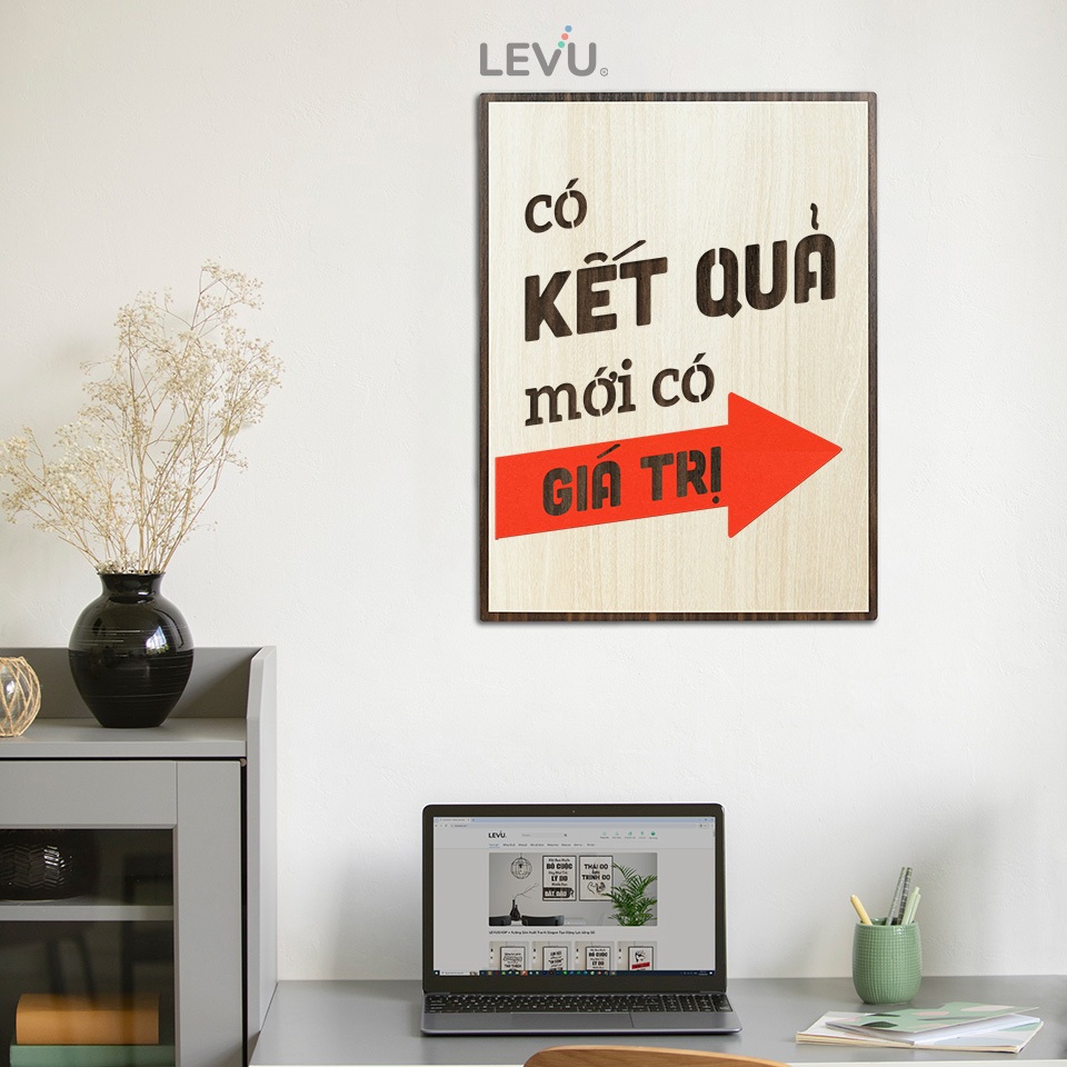 Tranh động lực văn phòng LEVU123: Có kết quả mới có giá trị