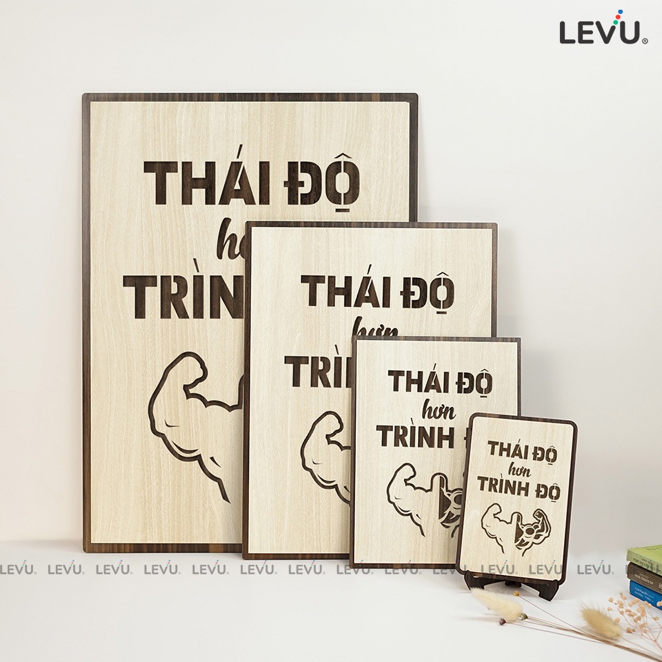 [Thái độ hơn trình độ] Tranh treo tường Gỗ trang trí phòng tạo động lực LEVU005
