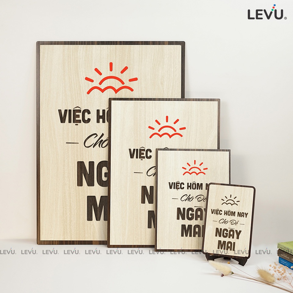 [Việc hôm nay chớ để ngày mai] Tranh treo tường Gỗ trang trí phòng tạo động lực LEVU007