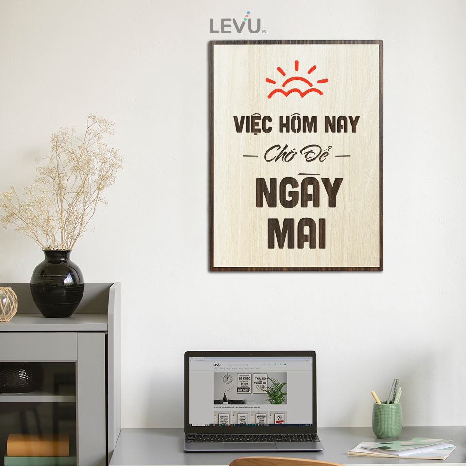 [Việc hôm nay chớ để ngày mai] Tranh treo tường Gỗ trang trí phòng tạo động lực LEVU007