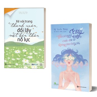 Sách Xé Vài Trang Thanh Xuân, Đổi Lấy Một Bản Thân Nỗ Lực & Tôi Cứ Nghĩ Chạy Trốn, Cuộc Đời Sẽ Không Tìm Thấy Tôi