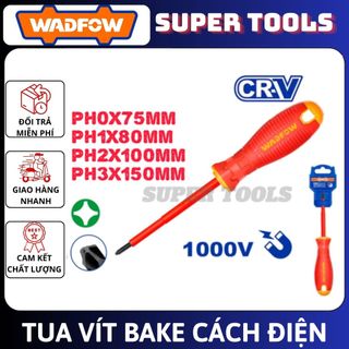 ĐỒ NGHỀ WADFOW Tua vít bake cách điện đủ loại WSD7203 , WSD7213 , WSD7224 , WSD7236