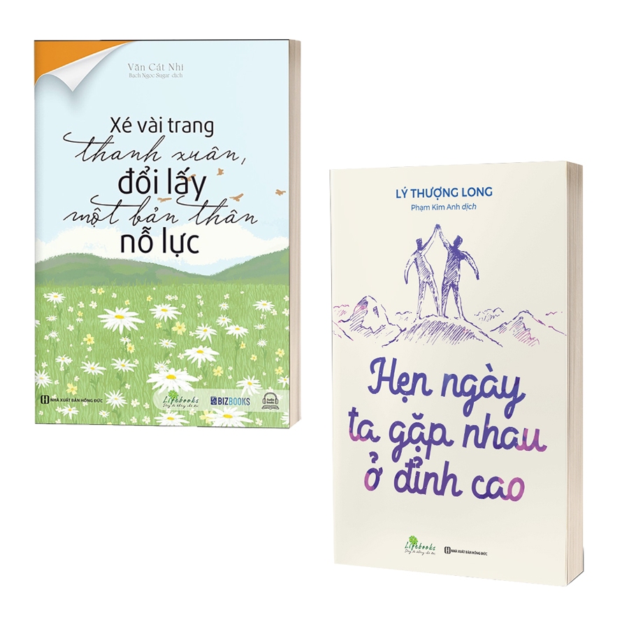 sách Xé Vài Trang Thanh Xuân, Đổi Lấy Một Bản Thân Nỗ Lực và Hẹn ngày ta gặp nhau ở đỉnh cao