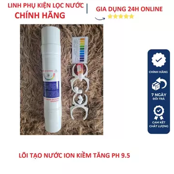 Lõi Tạo Nước ION Kiềm HYDROGEN ALKALINE Hàn Quốc Nâng PH 9.5 tạo nước kiềm tính