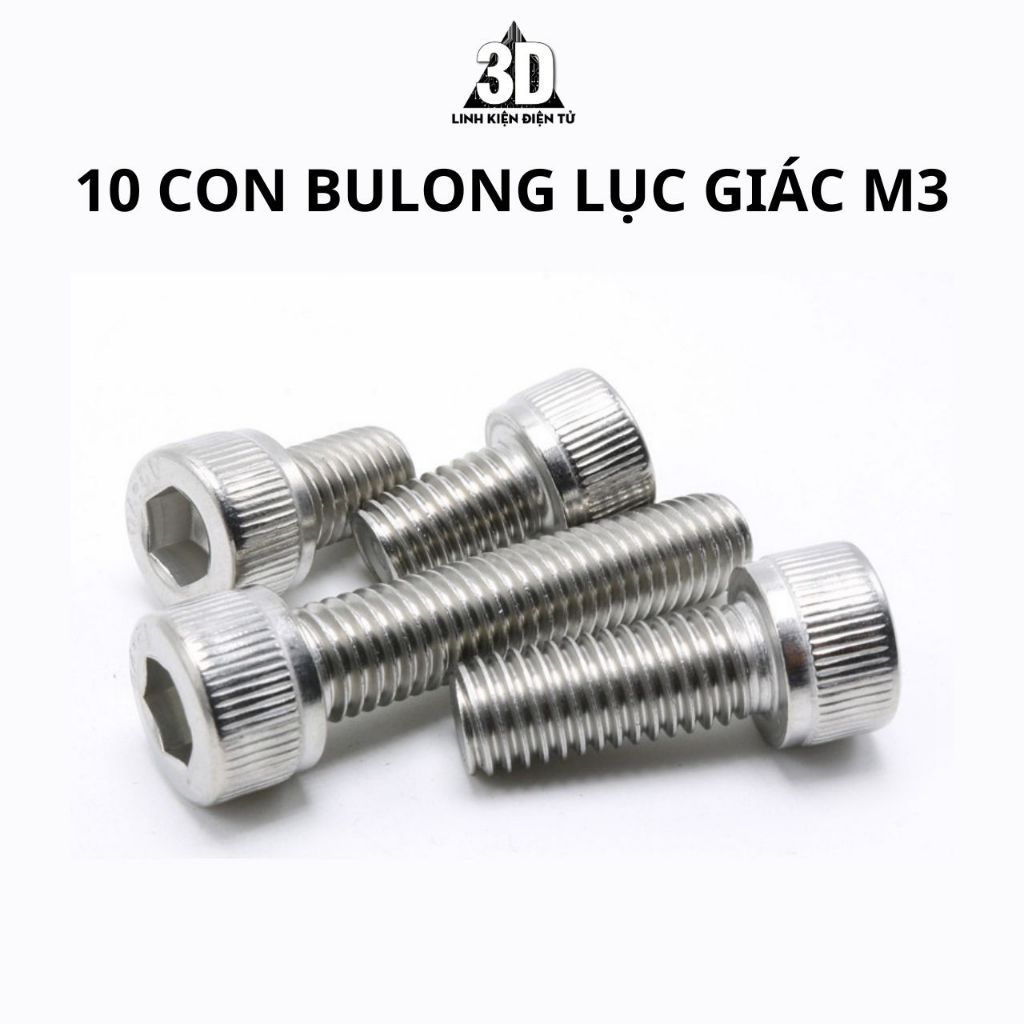 10 con Bulong lục giác M3 chiều dài tuỳ chọn dành cho máy in 3D, CNC ...