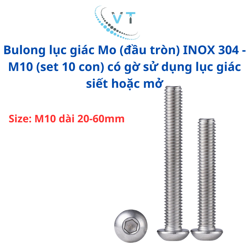 Bulong lục giác Mo (đầu tròn) INOX 304 - M10 (set 10 con) có gờ sử dụng lục giác siết hoặc mở