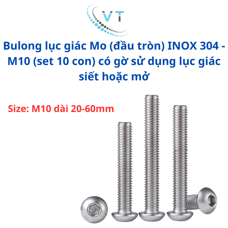Bulong lục giác Mo (đầu tròn) INOX 304 - M10 (set 10 con) có gờ sử dụng lục giác siết hoặc mở