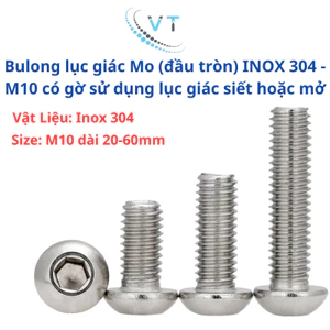 Bulong lục giác Mo (đầu tròn) INOX 304 - M10 có gờ sử dụng lục giác siết hoặc mở