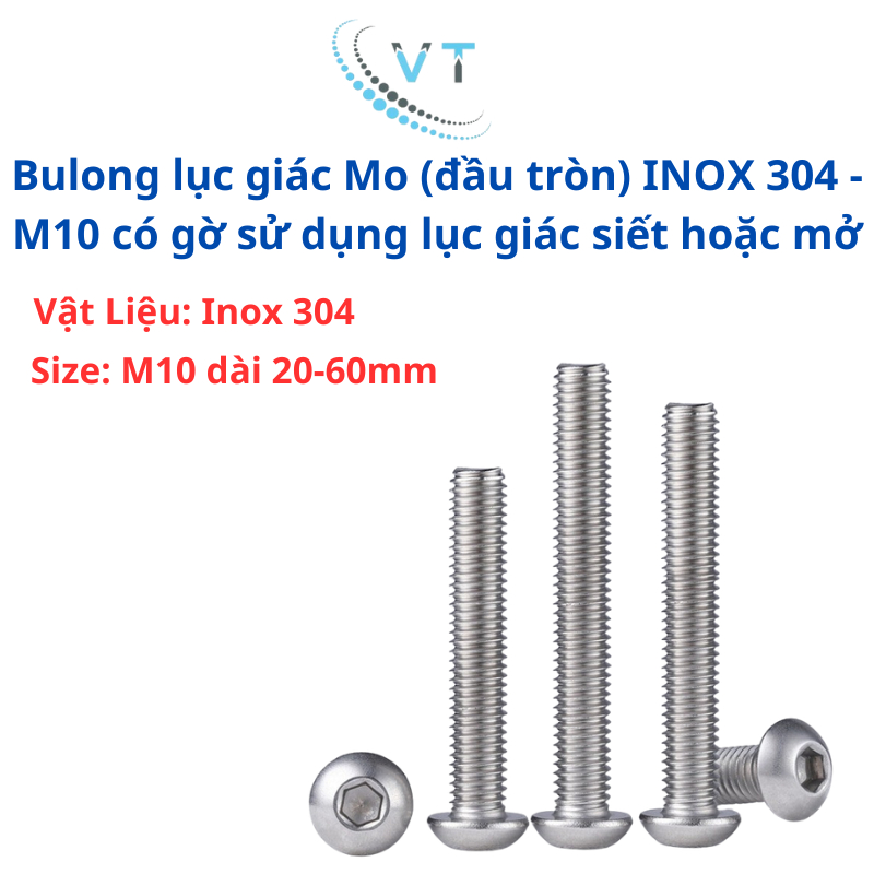 Bulong lục giác Mo (đầu tròn) INOX 304 - M10 có gờ sử dụng lục giác siết hoặc mở