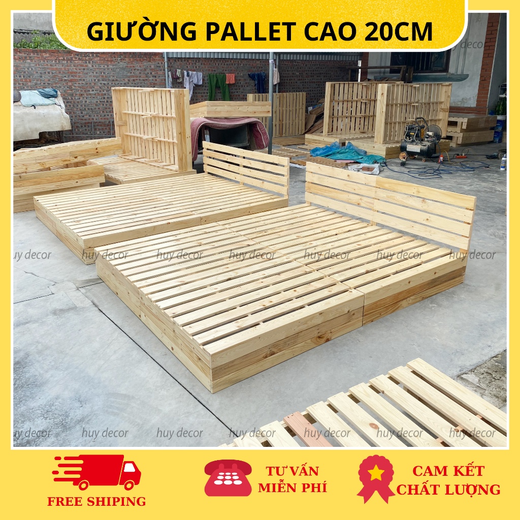 [ CÓ HƯỚNG DẪN LẮP] Giường ngủ , giường pallet gỗ thông cao từ 18 đến 20cm Huy decor