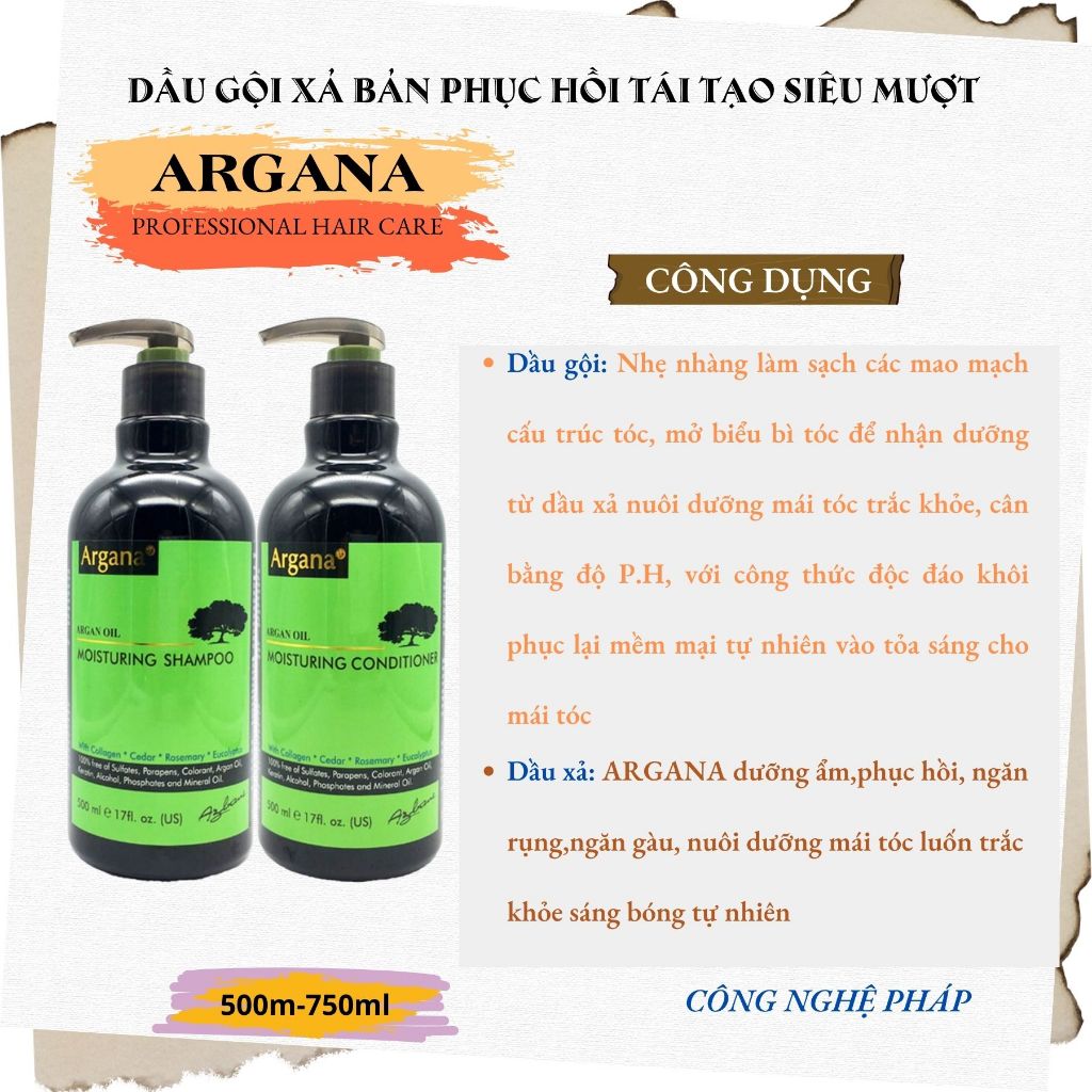 Cặp dầu gội xả Argana Oil Moisturing 500ml - 750ml bản nuôi dưỡng sâu siêu phục hồi mềm mượt tóc