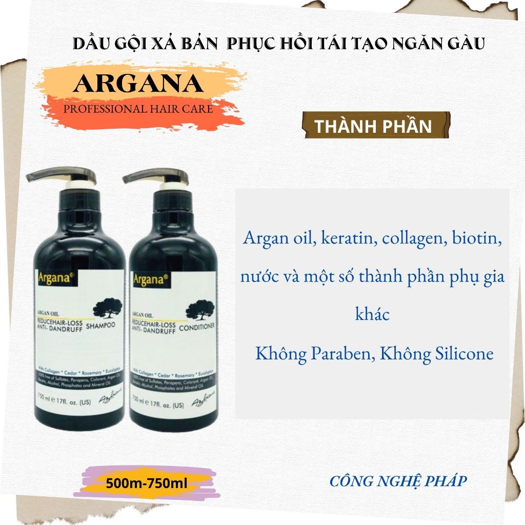 Cặp dầu gội xả Argana Oil Reduce hair-loss anti-Dandruff  500ml -750ml sạch gàu ngăn gàu mềm mượt