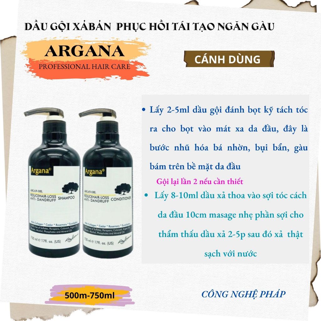 Cặp dầu gội xả Argana Oil Reduce hair-loss anti-Dandruff  500ml -750ml sạch gàu ngăn gàu mềm mượt