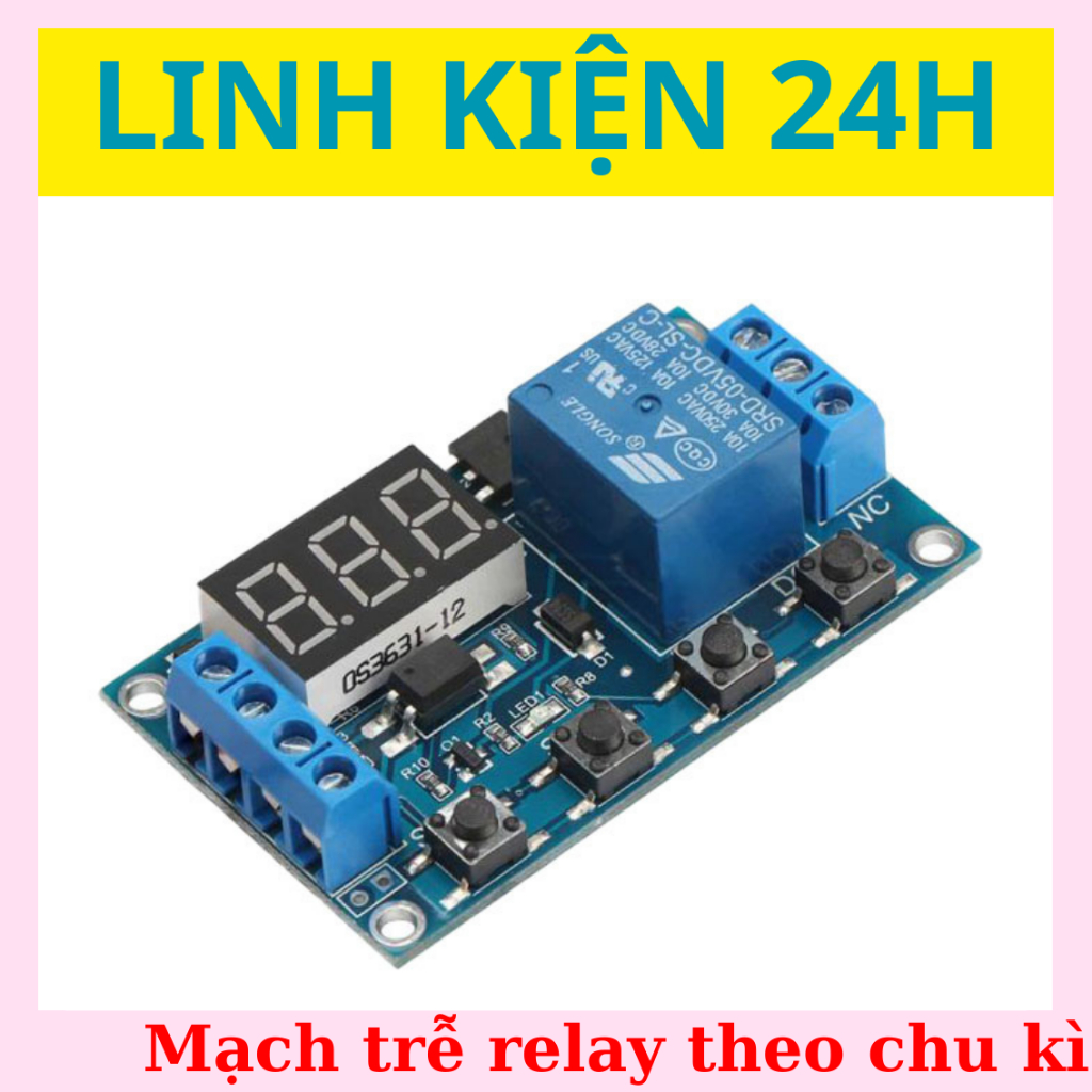Mạch tạo trễ đóng ngắt theo chu kì Relay - timer - Mạch trễ đa chức ...