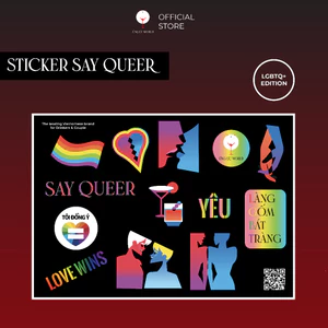 Sticker Say Queer, hình dán LGBT Ừng Ực size A5