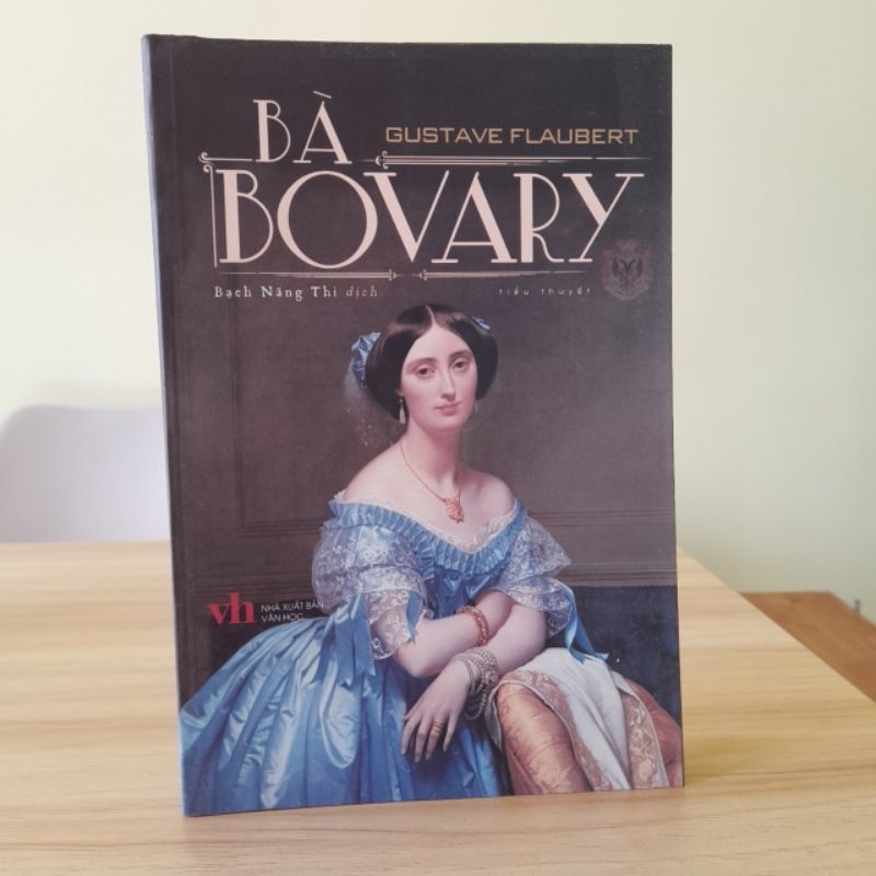 Ảnh Sách - Bà Bovary - Một trong những tiểu thuyết hay nhất mọi thời đại 1