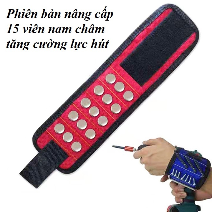 Băng đai nam châm đeo tay giữ đinh ốc vít phiên bản nâng cấp 15 viên nam châm , vòng tay nam châm cho thợ