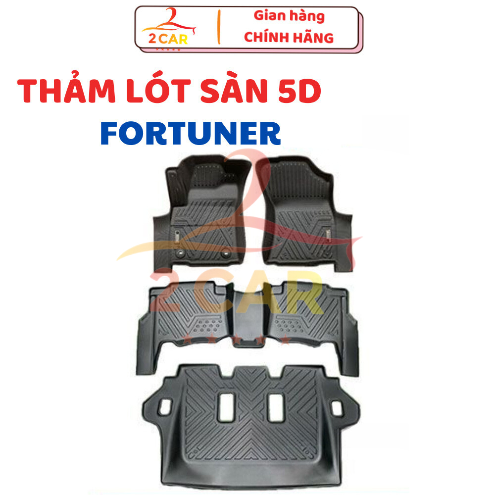 Thảm lót sàn NHỰA 5D xe Toyota Fortuner đời 2006- 2017-2023, 2024, 2025 - Hàng TPE TRÀN VIỀN đúc nguyên khối dành cho xe