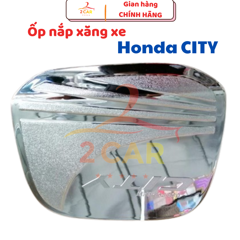 Ốp nắp bình xăng xe Honda City 2015- 2022, 2023,2024 mạ crom cao cấp