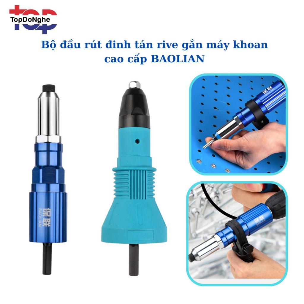 Bộ đầu rút đinh tán rive gắn máy khoan cao cấp BAOLIAN | Shopee Việt Nam