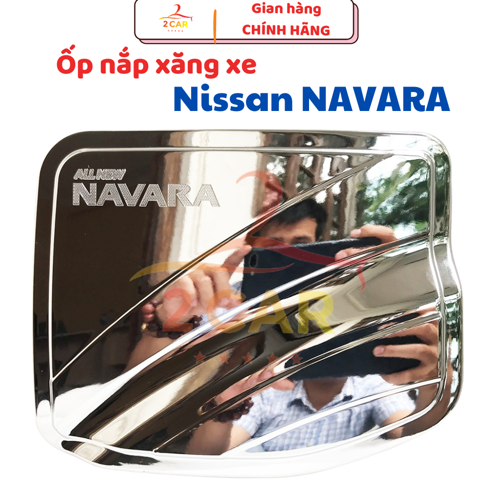 Ốp Nắp Bình Xăng Xe Nissan Navara 2015 - 2021, 2022 - 2025 mạ Crom cao cấp