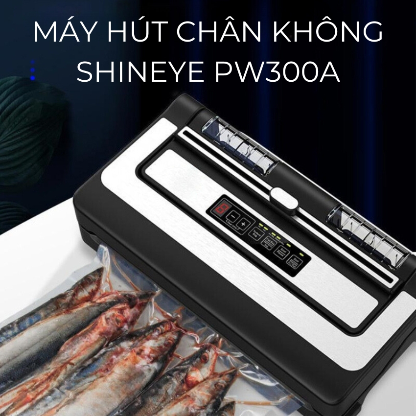 Máy hút chân không Shineye PW300A không kén túi - Hút được tất cả các loại túi trơn, túi nhám, túi chè, túi định hình