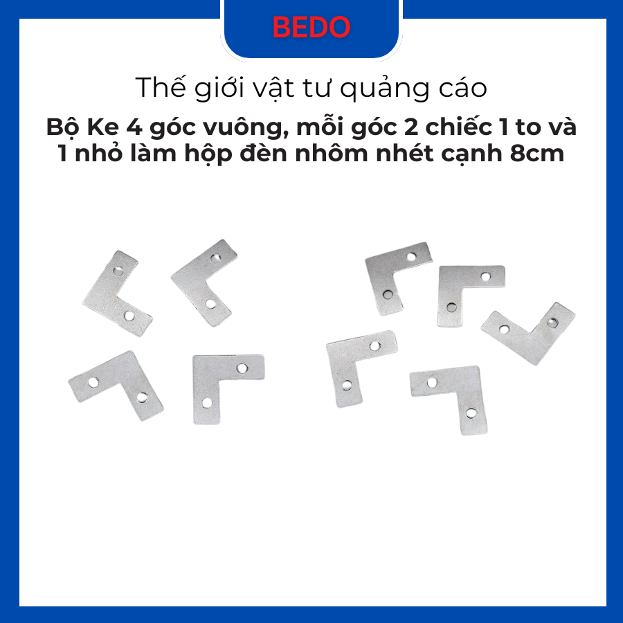 Bộ ke góc vuông nhôm 8cm BEDO cố định hộp đèn, khung nhôm định hình, tăng độ cứng, chống xê dịch
