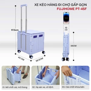 Xe kéo hàng 4 bánh đi chợ siêu thị gấp gọn Fujihome PT-45F, xe đẩy hàng xếp gọn, thùng vali 65L đa năng dã ngoại