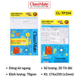 Giấy Kiểm Tra Cấp 2, Cấp 3 CLASSMATE Giấy Kẻ Ngang Bề Mặt Láng Mịn Viết Êm Tay Tập Kiểm Tra CL-TP104