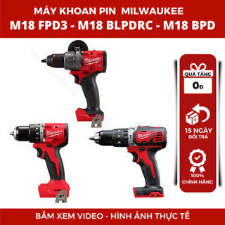 Máy khoan pin Milwaukee 18V , máy khoan 3 chức năng M18 FPD3, M18 BLPDRC, M18 BPD