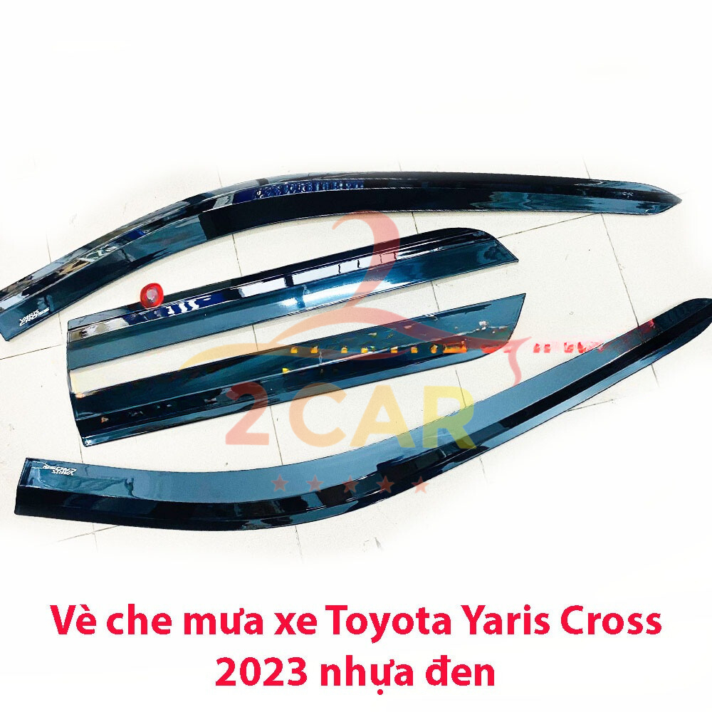 Vè Che Mưa Xe Toyota Yaris Cross đời 2023 2024 2025 chất liệu nhựa ĐEN dày, che mưa tốt